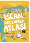 İslam Medeniyetleri Atlası
