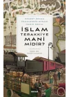 İslam Terakkiye Mani midir?