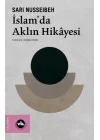 İslam’da Aklın Hikâyesi