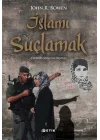 İslamı Suçlamak