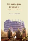 İslamlaşma Efsanesi  Kolektif Bir Anksiyete Üzerine Deneme