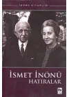 İsmet İnönü Hatıralar