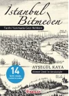 İstanbul Bitmeden  Tarihi Yarımada Gezi Rehberi