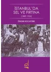 İstanbulda Sel ve Fırtına - 1889-1924