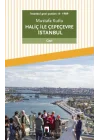 İstanbul gezi yazıları - II - 1989 Haliç ile Çepeçevre İstanbul