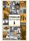 İstanbulum Tadım, Tuzum, Hayatım