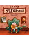 İşte Benim Büyük Büyükannem