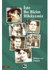 İşte Bu Bizim Hikâyemiz