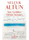 İşte Geldim Deniz Kenarı