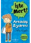İşte Mert! - Arkadaş Ziyareti - Başkalarını Düşünmek