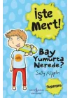 İşte Mert - Bay Yumurta Nerede?