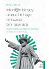 İstediğin Bir Şey Olursa Bir Hayır Olmazsa Bin Hayır Ara