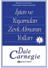 İşten ve Yaşamdan Zevk Almanın Yolları