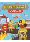İtfaiyeci Olacağım