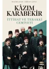 İttihat ve Teraki Cemiyeti Kazım Karabekir