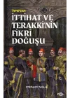 İttihat ve Terakki’nin Fikri Doğuşu