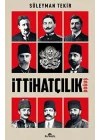 İttihatçılık - Doğuş