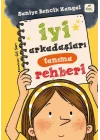 İyi Arkadaşları Tanıma Rehberi