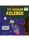 İyi Geceler Kelebek - Organik Kitaplar
