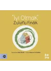 İyi Olmak - Zuluflu Fındık