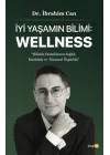 İyi Yaşamın Bilimi: Wellness