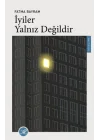 İyiler Yalnız Değildir