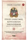 İyiliği Emretmek, Kötülükten Sakındırmak - İmam Gazali