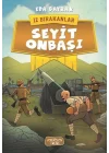 İz Bırakanlar - Seyit Onbaşı