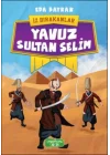 İz Bırakanlar - Yavuz Sultan Selim