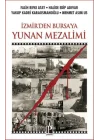 İzmir’den Bursa’ya Yunan Mezalimi