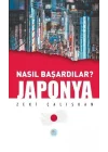 Japonya - Nasıl Başardılar?