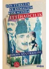 Jön Türklük ve Kemalizm Kıskacında İttihadçılık