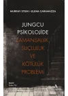 Jungcu Psikolojide Zamansallık, Suçluluk ve Kötülük Problemi