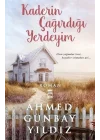 Kaderin Çağırdığı Yerdeyim