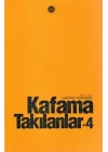 Kafama Takılanlar - 4