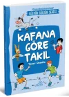 Kafana Göre Takıl