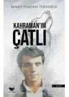 Kahramanım Çatlı