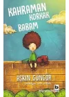Kahraman Korkak Babam
