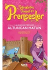 Kahraman Prenses Altuncan Hatun