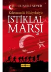 Kahramanlık Hikayeleriyle İstiklal Marşı