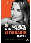 Kaideye Tamah Etmeyen İstisnadır Hayat