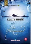 Kainatın Efendisi Yahut Hz. Muhammed
