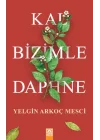 Kal Bizimle Daphne