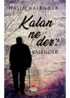 Kalan Ne Der?