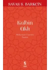 Kalbin Aklı Medeniyet Üzerine Yazılar