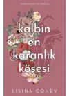 Kalbin En Karanlık Köşesi
