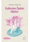 Kalbinden Öpülen Nilüfer