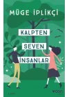 Kalpten Seven İnsanlar