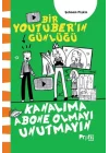Kanalıma Abone Olmayı Unutmayın - Bir Youtuber’ın Günlüğü