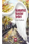 Kanatsız Kuşlar Şehri